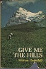 Give Me the Hills